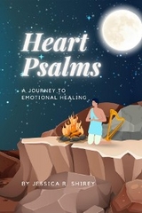 Heart Psalms -  Jessica R. Shirey