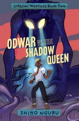 Odwar vs. the Shadow Queen -  Shiko Nguru