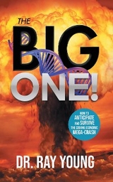 The Big One! -  Dr. Ray Young