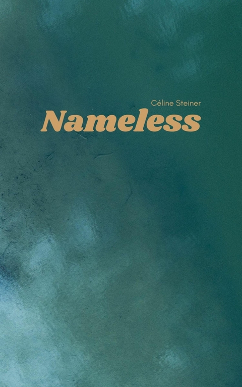 Nameless - Céline Steiner