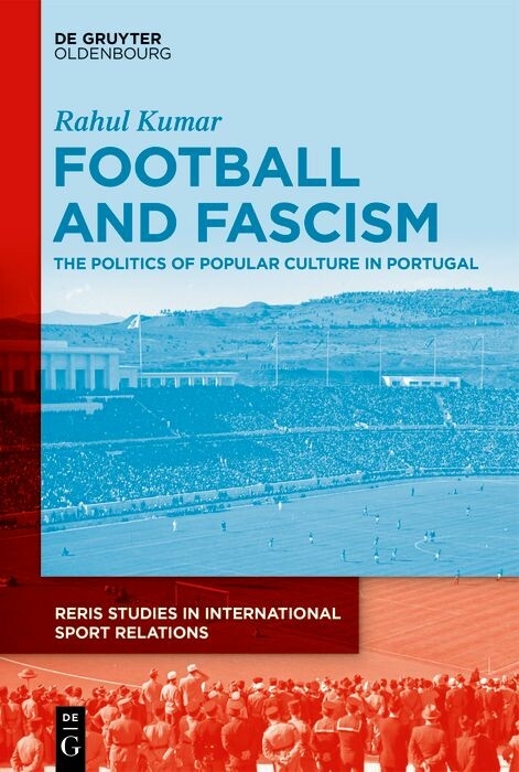 Football and Fascism -  Rahul Kumar