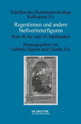 Regentinnen und andere Stellvertreterfiguren - Gabriela Signori; Claudia Zey