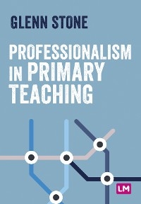 Professionalism in Primary Teaching - 