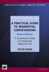 A Practical Guide To Residential Conveyancing - Wade, Peter