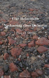Nachmittag einer Dichterin -  Elke Heinemann