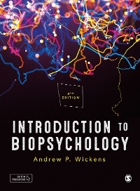 Introduction to Biopsychology - Andrew P. P. Wickens,  Author