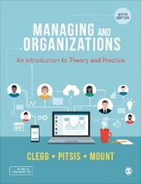 Managing and Organizations -  Stewart R. Clegg,  Matthew Mount,  Tyrone S. Pitsis