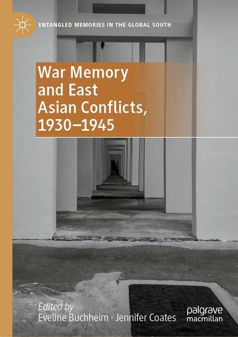 War Memory and East Asian Conflicts, 1930–1945 - 