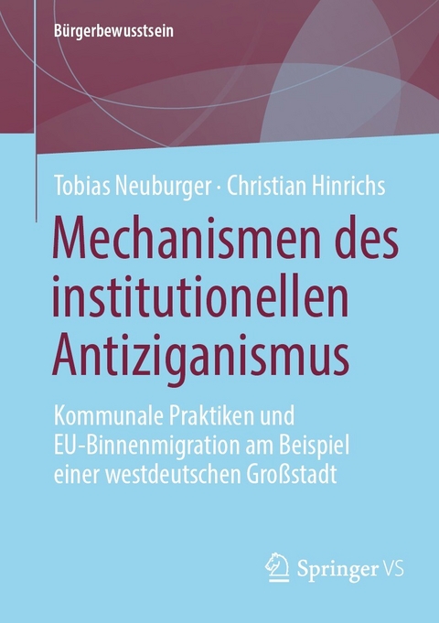 Mechanismen des institutionellen Antiziganismus -  Tobias Neuburger,  Christian Hinrichs