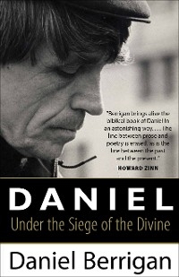 Daniel -  Daniel Berrigan