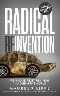 Radical Reinvention -  Maureen Lippe