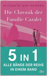 Die Chronik der Familie Cazalet -  Elizabeth Jane Howard