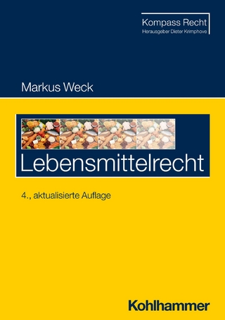 Lebensmittelrecht - Dieter Krimphove; Markus Weck