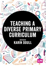 Teaching a Diverse Primary Curriculum - 