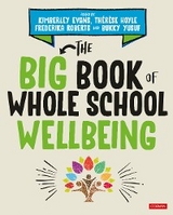 The Big Book of Whole School Wellbeing - 