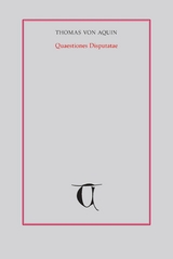 Quaestiones Disputatae Über die Wahrheit VI -  Thomas von Aquin