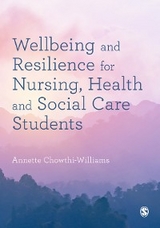 Wellbeing and Resilience for Nursing, Health and Social Care Students - 
