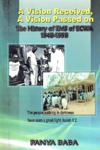 Vision Received, A Vision Passed On The History of EMS 1948-1998 -  Panya Baba