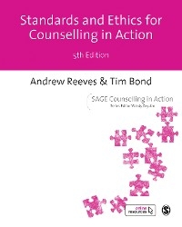 Standards Ethics for Counselling in Action - Andrew Reeves, Tim Bond