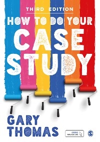 How to Do Your Case Study -  Gary Thomas
