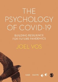 Psychology of Covid-19: Building Resilience for Future Pandemics -  Joel Vos