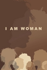 I Am Woman -  Shameka Bush