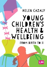 Young Children's Health and Wellbeing -  Helen Cazaly