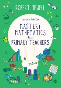 Mastery Mathematics for Primary Teachers -  Robert Newell