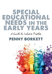 Special Educational Needs in the Early Years -  Penny Borkett