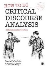 How to Do Critical Discourse Analysis -  David Machin,  Andrea Mayr