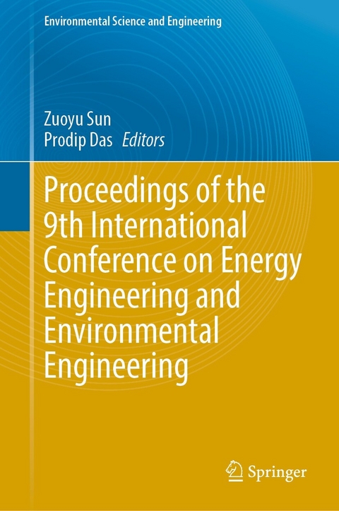 Proceedings of the 9th International Conference on Energy Engineering and Environmental Engineering - 