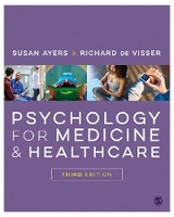 Psychology for Medicine and Healthcare -  Susan Ayers,  Richard de Visser