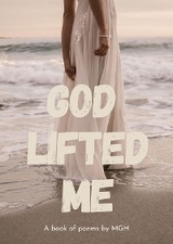 God Lifted Me -  Mary  Giles Hanks