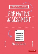 A Little Guide for Teachers: Formative Assessment - Shirley Clarke