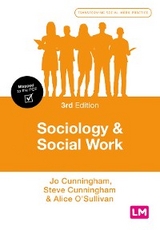 Sociology and Social Work - Jo Cunningham, Steve Cunningham, Alice O′sullivan