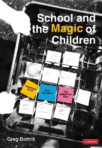 School and the Magic of Children -  Greg Bottrill