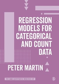 Regression Models for Categorical and Count Data -  PETER MARTIN