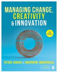 Managing Change, Creativity and Innovation -  Constantine Andriopoulos,  Patrick Dawson