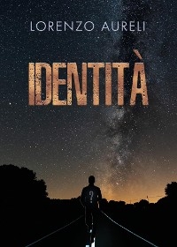 Identità - Lorenzo Aureli