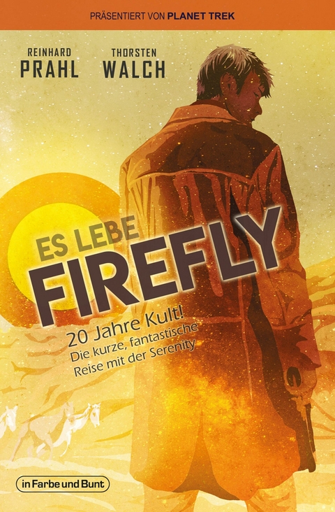 Es lebe Firefly - Thorsten Walch, Reinhard Prahl