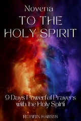 Novena to the Holy Spirit - Robbin Harris