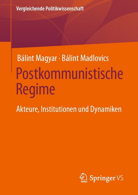 Postkommunistische Regime -  Bálint Magyar,  Bálint Madlovics