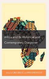 Africa and its Historical and Contemporary Diasporas - 