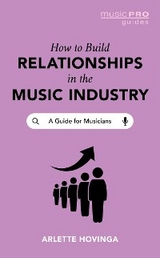 How To Build Relationships in the Music Industry -  Arlette Hovinga