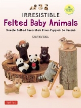 Irresistible Felted Baby Animals -  Sachiko Susa