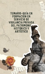 Temario-guía en formación en servicio de vigilancia privada del patrimonio histórico y artístico - Prieto Borja