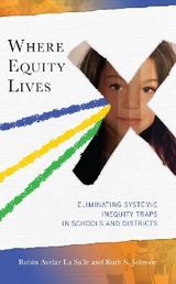Where Equity Lives -  Ruth S. Johnson,  Robin Avelar La Salle