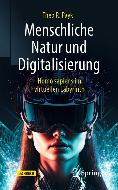 Menschliche Natur und Digitalisierung -  Theo R. Payk