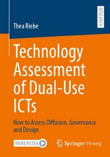 Technology Assessment of Dual-Use ICTs -  Thea Riebe