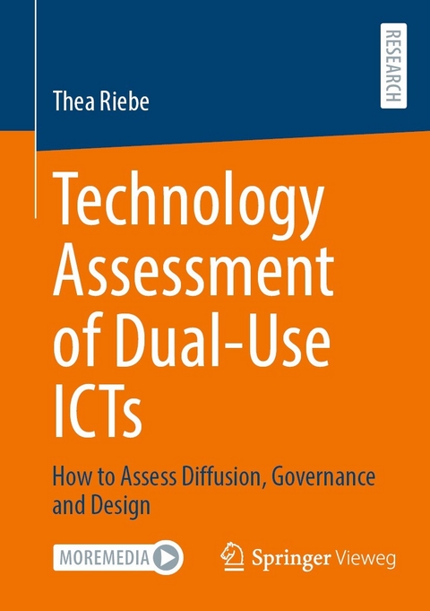 Technology Assessment of Dual-Use ICTs -  Thea Riebe